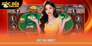 xóc đĩa 86Bet