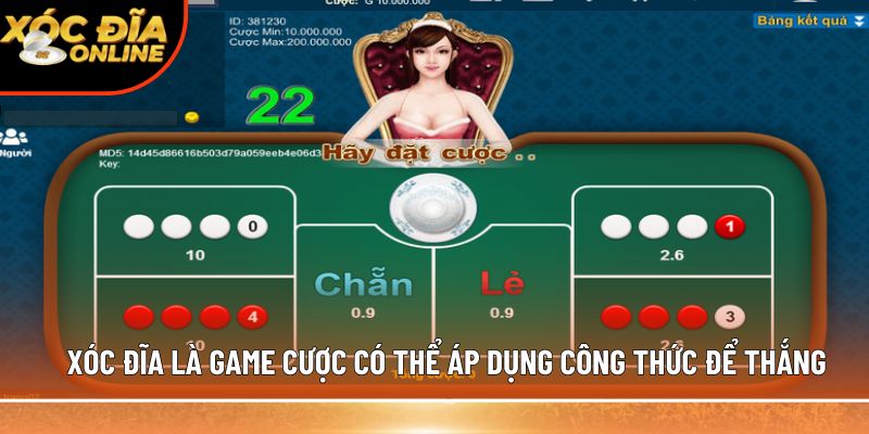 Xóc đĩa là game cược có thể áp dụng công thức để thắng