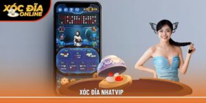 xóc đĩa Nhatvip