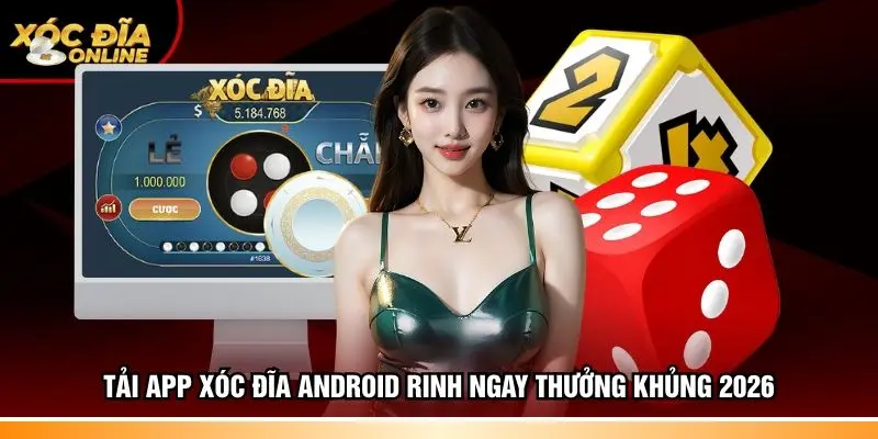 App xóc đĩa Android
