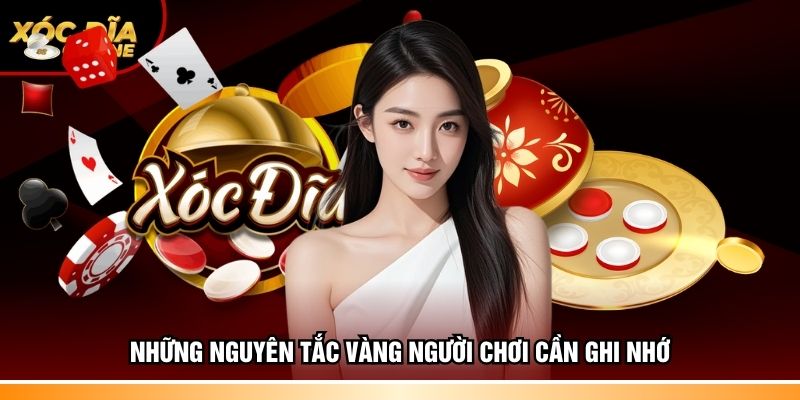 Những nguyên tắc vàng người chơi cần ghi nhớ